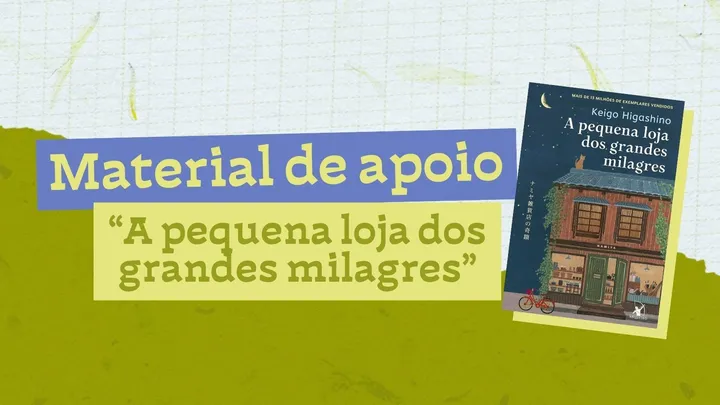 Material de apoio: "A pequena loja dos grandes milagres" 💚