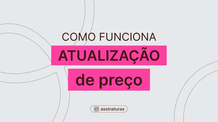 Como atualizar o valor de um plano de assinatura