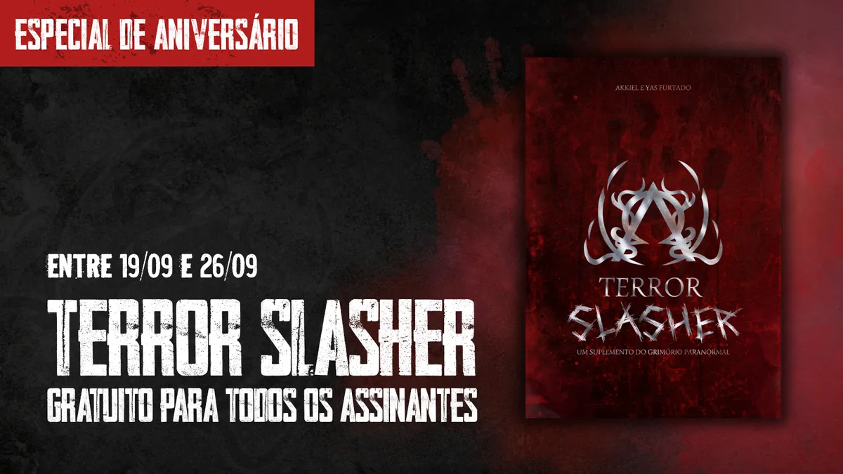 ESPECIAL DE ANIVERSÁRIO ◆ Terror Slasher Gratuito até 26/09
