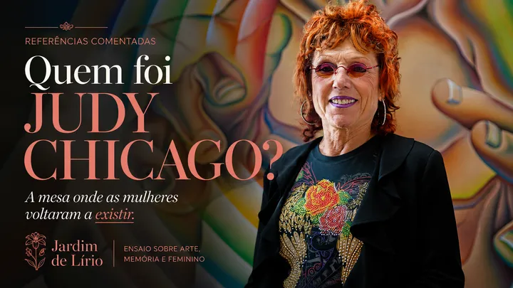 Quem foi Judy Chicago?