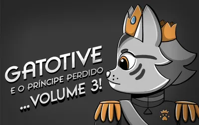Gatotive e o Príncipe Perdido Vol. 3