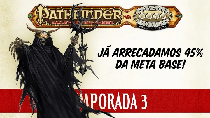 A Temporada 3 de Savage Pathfinder começou!