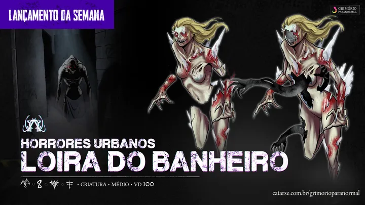 Recompensa ◆ Loira do Banheiro (Horrores Urbanos)