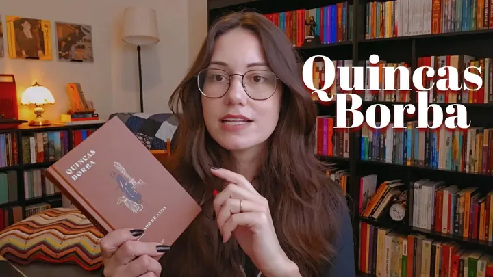 Quincas Borba + escolha de maio