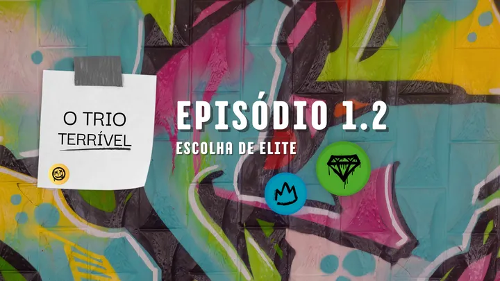 ESCOLHA DE ELITE Ep 1.2
