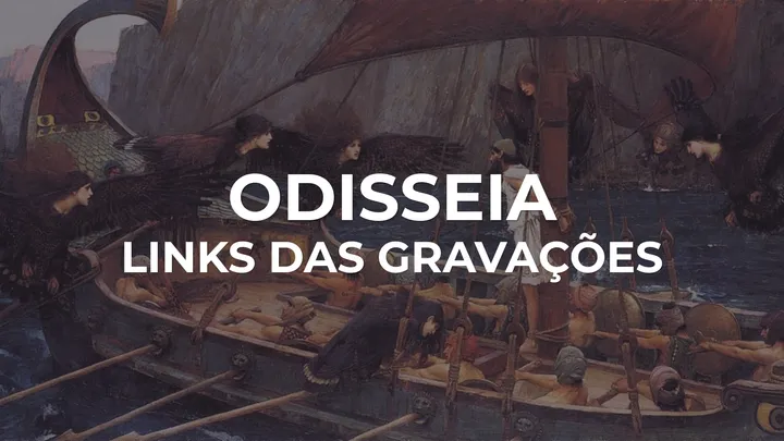 🎬 Odisseia: links das gravações