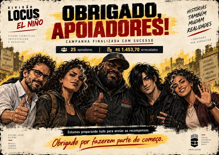 Campanha encerrada. Muito obrigado!