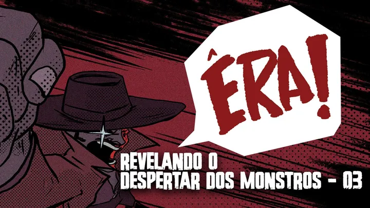 revelando o despertar dos monstros - 03