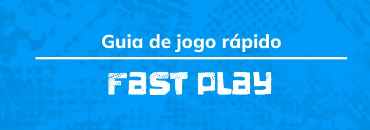 Fast Play disponível!