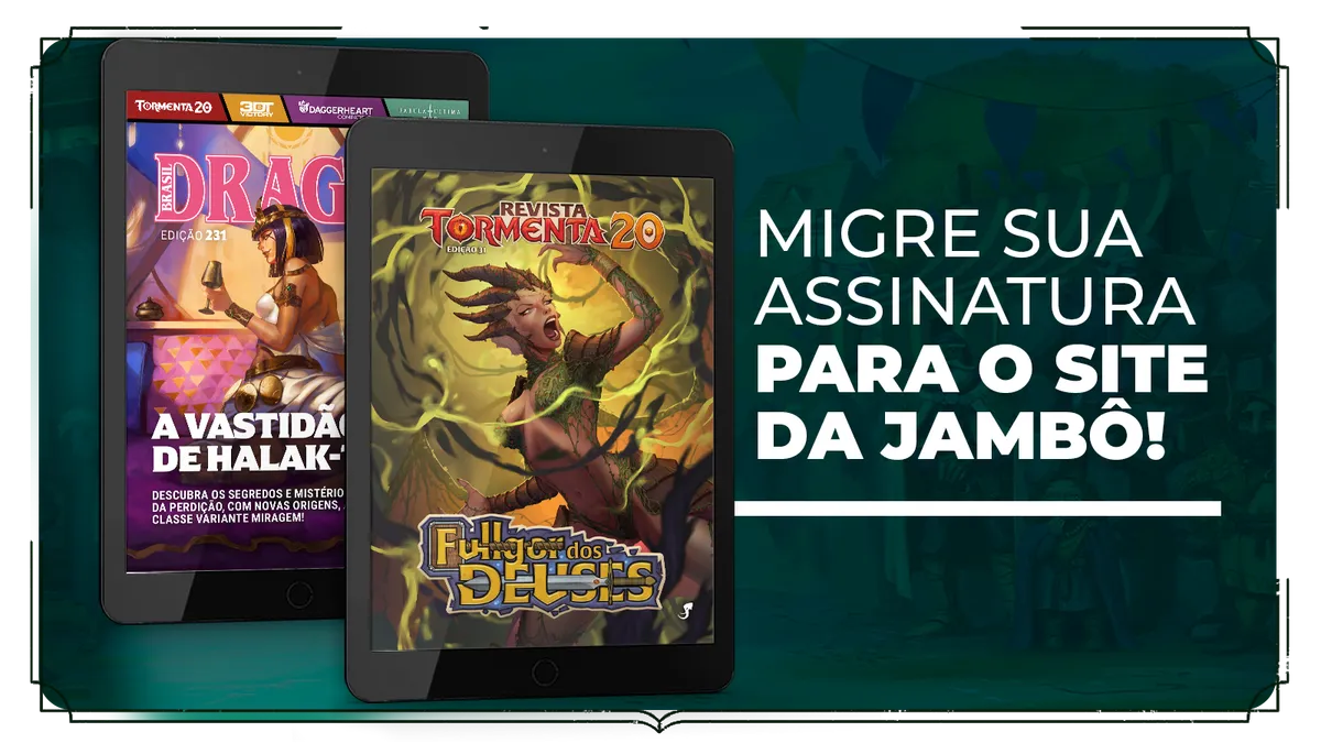 Migre sua assinatura da Dragão Brasil para o site da Jambô!